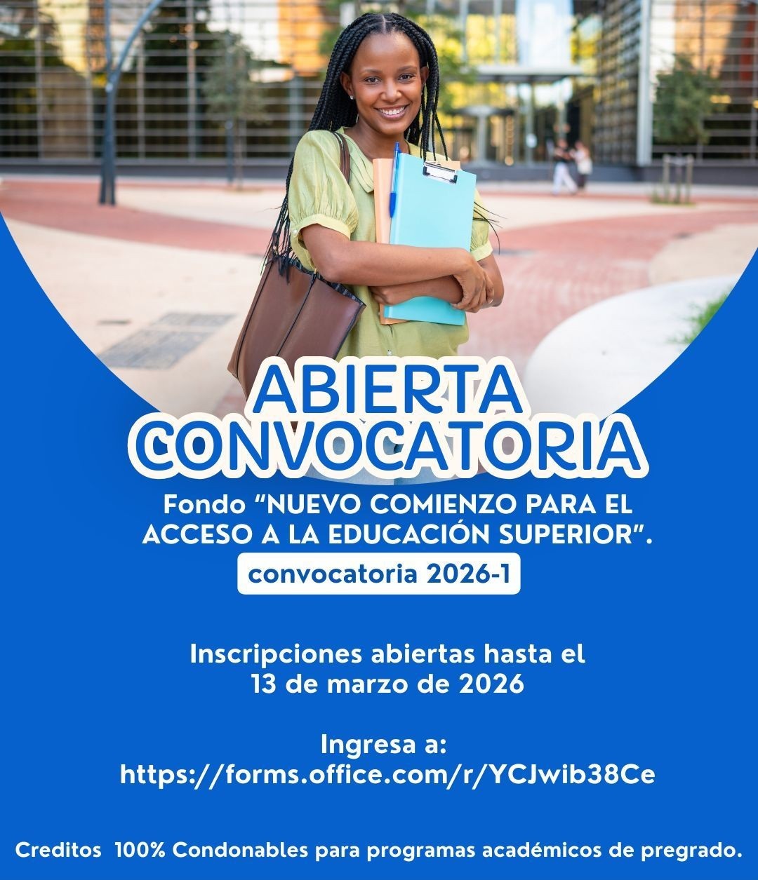 PARTICIPA DE LA CONVOCATORIA DE CRÉDITOS CONDONABLES